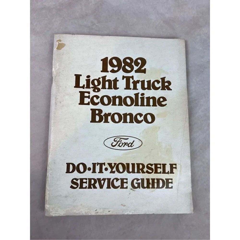 Vintage Ford 1982 Light Truck Econoline Bronco do-it-yourself service guide